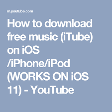 How To Download Free Music Itube On Ios Iphone Ipod Works On Ios 11 Youtube Download Free Music Free Music Iphone