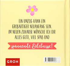 Alle glückwünsche auf dieser webseite sind für private zwecke kostenlos. Alles Gute Im Neuen Zuhause Groh Redaktionsteam Amazon De Bucher