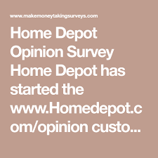 Home Depot Opinion Survey Surveys Online Surveys For Money Home Depot