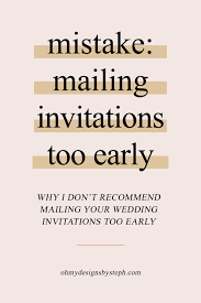 Overall, the best time to send out wedding shower invitations is anywhere between four and eight weeks before the event. Mailing Wedding Invitations Too Early Oh My Designs By Steph
