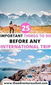 25 Things To Do Before Traveling Abroad International Travel Checklist In 2020 International Travel Checklist Travel Checklist International Travel