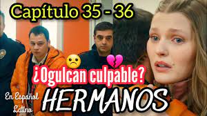 HERMANOS RESUMEN CAPÍTULOS 35-36 ¡¡SEGUNDA TEMPORADA!! - YouTube