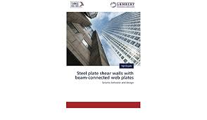 Hello friends in this video i will teach you, how to fix shuttering plate and beam bottom by props pipe as an architectural design. Steel Plate Shear Walls With Beam Connected Web Plates Seismic Behavior And Design Amazon De Ozcelik Yigit Fremdsprachige Bucher