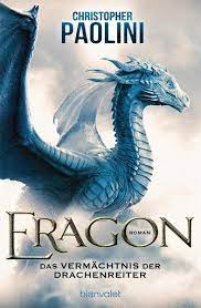 Eragon) — роман, написанный кристофером паолини и первая книга. Das Vermachtnis Der Drachenreiter Eragon Bd 1 Von Christopher Paolini Ebook Thalia