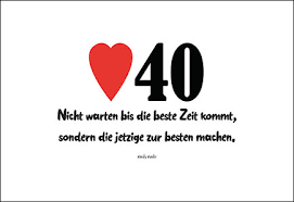 40 liebe gedanken sind dabei, 40 umarmungen kommen vorbei! Geburtstagsgedichte Zum 40 Geburtstag Kurze Spruche Und Weisheiten