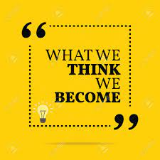 Inspirational Motivational Quote What We Think We Become Simple Trendy Design Royalty Free Cliparts Vetores E Ilustracoes Stock Image 43073956