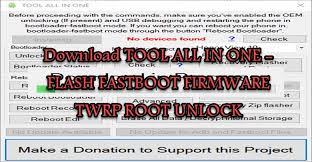 We've below the latest versions of unlock root available in the apk version for your android mobile phones. Download Tool All In One Flash Fastboot Firmware Twrp