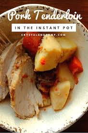 How To Cook Pork Loin Filet In The Pressure Cooker Recipe Instant Pot Dinner Recipes Pork Loin Recipes Instant Pot Pork Loin Recipe