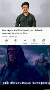 How To Gain 1 Million Views In Just 3 Days In Youtube Very Secret Tips Meme Memezila Com