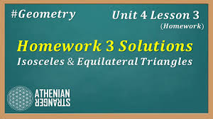 Lesson practice medians and altitudes of. Homework 3 Solutions For Isosceles And Equilateral Triangles Unit 4 Lesson 3 Geometry Youtube