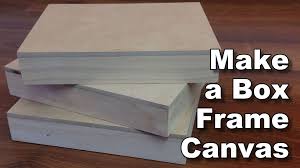 Frame is made of wood. How To Make Your Own Box Framed Canvasses Online Art Lessons
