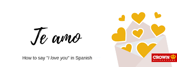 Haha i had my first spanish lesson in last week and it's almost all i can say in spanish :d but i hope this page will be helpful for me. International Love How To Say I Love You In The 5 Romance Languages Crown Relocations