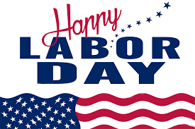 Happy Labor Day In Observance Of The Holiday We Will Be Closing The Office Friday At 1 00pm And Closed On M Labor Day Quotes Happy Labor Day Labour Day Wishes