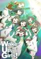 Wake Up,Girls！