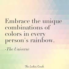 Everyone Is Beautifully Different In Their Own Ways Embrace The Uniqueness In Another And Acknowledge The Uniqueness In You Thank Rainbow Rainbow Colors Tlc