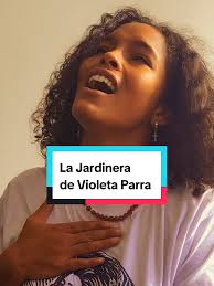 La Jardinera de Violeta Parra