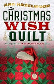 The Christmas Wish Quilt By Ann Hazelwood Https Smile Amazon Com Dp 1683391187 Ref Cm Sw R Pi Dp U X 48v3db3b0vshk Christmas Wishes Book Quilt Country Quilts