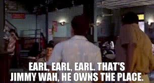 However because of the net and therefore the several inventive users world health organization produces memes, wakening doesn't need to be unhappy on. Yarn Earl Earl Earl That S Jimmy Wah He Owns The Place Good Morning Vietnam 1987 Video Gifs By Quotes 647069ce ç´—