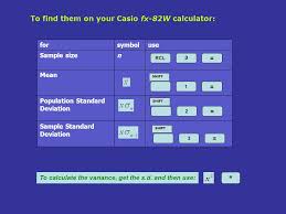 For Basic Statistics Using Casio Fx Ms Casio Fx Tl Casio Fx W Casio Fx 100s When You Are Successfully In Statistics Mode A Symbol Should Appear At The Ppt Download