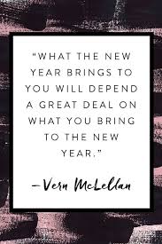 10 New Year S Quotes To Get You Pumped For 2019 Quotes About New Year Holiday Quotes Work Quotes Inspirational
