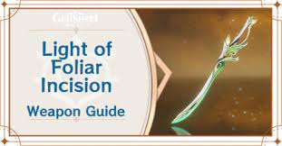 Light of foliar incision