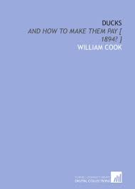 We did not find results for: 9781112357596 Ducks And How To Make Them Pay 1894 Abebooks Cook William 1112357599