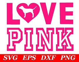 Love Pink Svg File Cricut Silhouette Iron On Vs Dog Clipart Etsy In 2020 Vs Pink Wallpaper Victoria Secret Pink Logo Victoria Secret Wallpaper