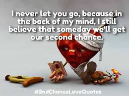 Aug 23, 2021 · 7. Second Chance Love Quotes List Of Best 2nd Chance Relationship Sayings