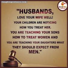 Yes That S Why I Am How I Am My Dad Treated My Mom Like The Queen That She Is I Will Take No Less Th Love Your Wife Husband Quotes