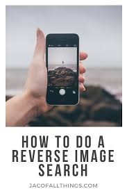 How To Do A Reverse Image Search From Your Computer Or Iphone Reverse Image Search Image Search Phone