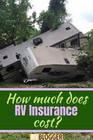 How Much Does Rv Insurance Cost Rv Insurance Cost Rv Insurance Travel Trailer Insurance