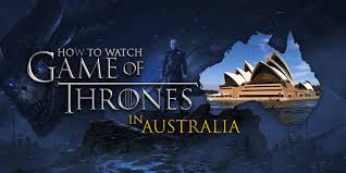 How To Watch Game Of Thrones Season 8 In Australia Watch Game Of Thrones Hbo Got Season 8