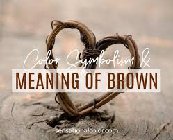 Meaning Of Brown Color Psychology And Symbolism