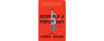 Keep checking rotten tomatoes for updates! Recipe For A Perfect Wife Quill And Quire
