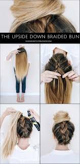 Best 5 Minute Hairstyles Upside Down Braided Bun For Work Quick And Easy Hairstyles And Haircuts F Hair Styles Long Hair Tutorial Medium Length Hair Styles