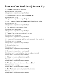 Student workbook answer keys in this chapter, you will find the answer keys to the reading section of the ellis academic student workbook.the answers are listed in the same order in which the activities occur in the student workbook. Pronoun Case Worksheet Answers