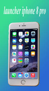 Simple y fácil de usar. Lanzador Para Iphone 8 Pro For Android Apk Download