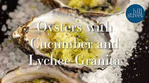 We did not find results for: Oysters With Cucumber And Lychee Granita