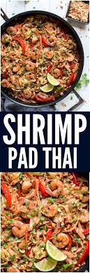 Shrimp Pad Thai Is A Colorful Veggie Filled Restaurant Favorite That Can Be Thrown Together In Just 30 Minutes No Need To Pay To Go Out When You Can Make This