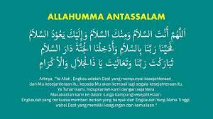 Allahumma Antassalam Waminkassalam Lirik Dan Tulisan Arab Lengkap