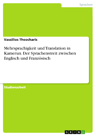 Außerdem kann innere unruhe uns vermitteln, dass unsere wahrnehmung der umwelt nicht verlässlich ist. Mehrsprachigkeit Und Translation In Kamerun Grin