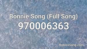 Here in this article we are. Bonnie Song Full Song Roblox Id Roblox Music Code Youtube