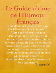 Le Guide ultime de l'Humour Français