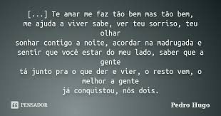 Te Amar Me Faz Tao Bem Mas Tao Pedro Hugo