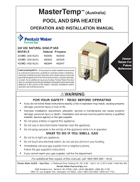 After about 15 seconds i hear a clicking noise then the heater light stays on for about 5 seconds, then starts blinking again. Pentair Mastertemp Hd Nat Propane Manual Manualzz