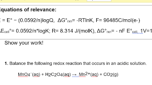 The balanced equation for the reaction system, including the physical states of each species. Solved Equations Of Relevance E Degree 0 0592 N Logq Chegg Com