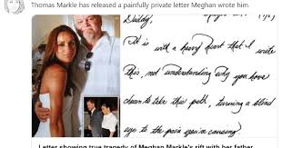The duchess of sussex has allegedly written a personal letter to her father, thomas markle about the rift between him and the royal family since her. Mad About Meghan Please Stop Lying Please Stop Creating Pain Thomas Markle Releases Private Letter From Meghan
