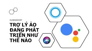 Trợ Lý Ảo Đang Phát Triển Như Thế Nào? | CodeLearn