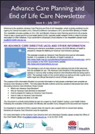 Your bloomwell health care directive can also include your instructions about cleanliness and comfort, the people you want involved in your care, and your personal wishes such as having a friend. Advance Care Planning And End Of Life Care Newsletter July 2017 Advance Care Planning