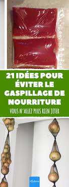 21 Idees Pour Eviter Le Gaspillage De Nourriture Vous N Allez Plus Rien Jeter Nourriture Conservation En 2020 Nourriture Trucs Et Astuces Cuisine Comment Cuisiner